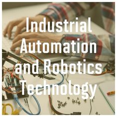 Industrial Automation and Robotics Technology